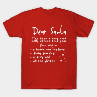 Belly Dancer's Christmas List T-Shirt